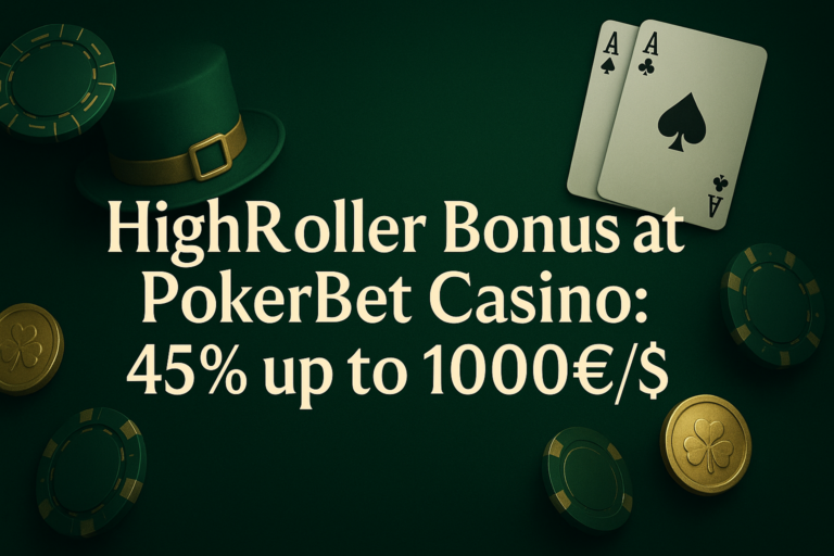 HighRoller Bonus at PokerBet Casino: 45% up to 1000€/$ in June 2026